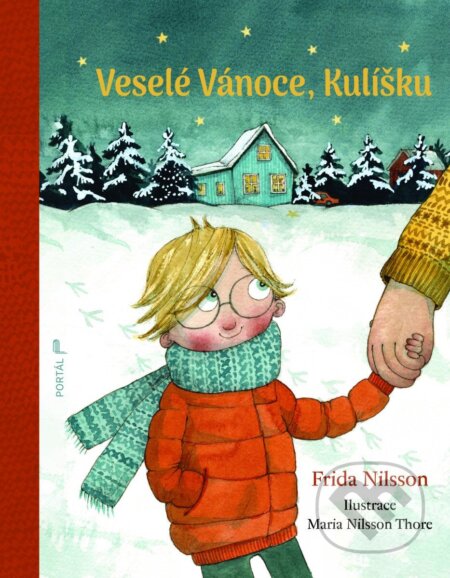 Kniha: Veselé Vánoce, Kulíšku (Nilsson Frida). Portál, 2025 Kniha: Veselé Vánoce, Kulíšku (Nilsson Frida). Portál, 2025