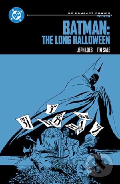 Kniha: Batman: The Long Halloween: DC Compact Comics Edition (Jeph Loeb a Tim Sale). DC Comics, 2025 Kniha: Batman: The Long Halloween: DC Compact Comics Edition (Jeph Loeb a Tim Sale). DC Comics, 2025