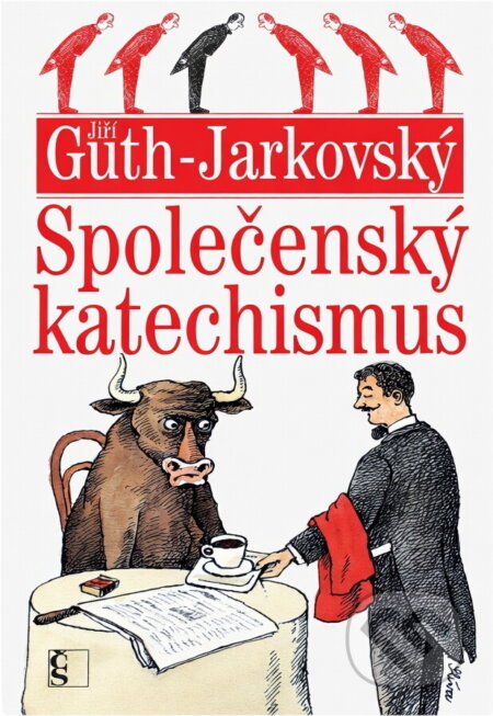 Kniha: Společenský katechismus (Jiří Stanislav Guth-Jarkovský). , 2009 Kniha: Společenský katechismus (Jiří Stanislav Guth-Jarkovský). , 2009