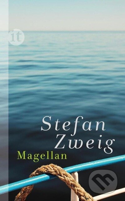 Kniha: Magellan (Stefan Zweig). Insel Verlag, 2013 Kniha: Magellan (Stefan Zweig). Insel Verlag, 2013