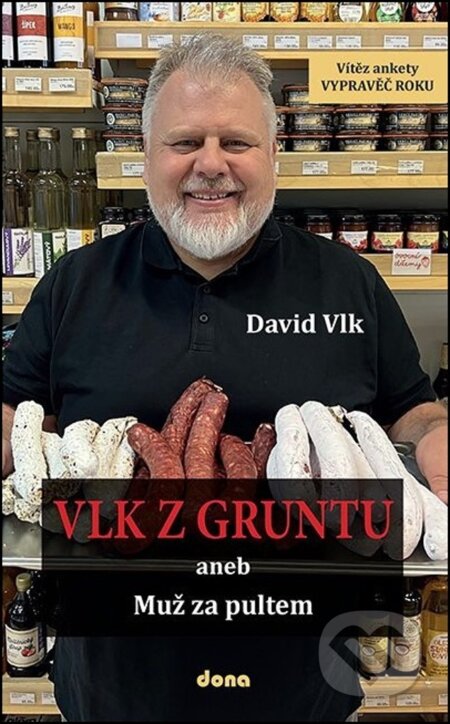 Kniha: Vlk z Gruntu (David Vlk). Dona, 2025 Kniha: Vlk z Gruntu (David Vlk). Dona, 2025