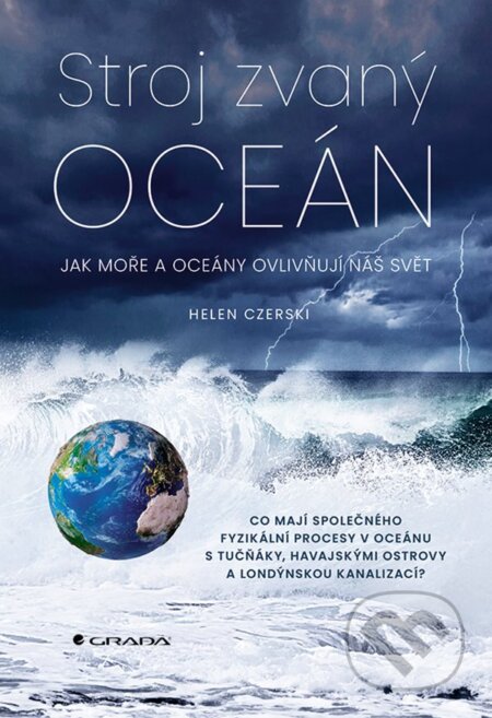 Kniha: Stroj zvaný oceán (Helen Czerski). Grada, 2025 Kniha: Stroj zvaný oceán (Helen Czerski). Grada, 2025