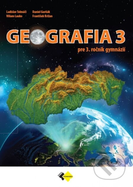 Kniha: Geografia pre 3. ročník gymnázií (Ladislav Tolmáči, Daniel Gurňák, František Križan a Viliam Lauko). Expol Pedagogika, 2025 Kniha: Geografia pre 3. ročník gymnázií (Ladislav Tolmáči, Daniel Gurňák, František Križan a Viliam Lauko). Expol Pedagogika, 2025