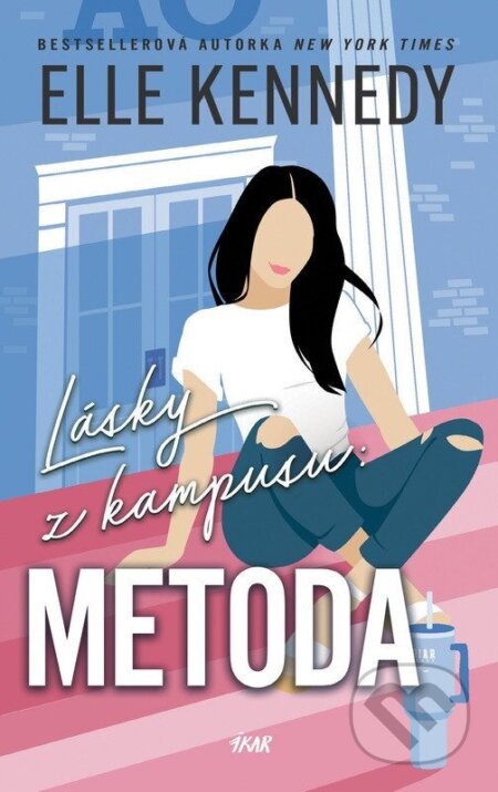 Kniha: Metoda (Elle Kennedy). Ikar CZ, 2026 Kniha: Metoda (Elle Kennedy). Ikar CZ, 2026