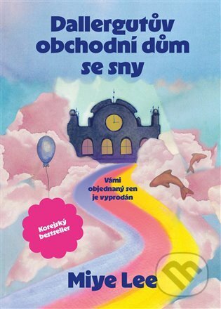 E-kniha: Dallergutův obchodní dům se sny (Lee Miye). Argo, 2025 E-kniha: Dallergutův obchodní dům se sny (Lee Miye). Argo, 2025