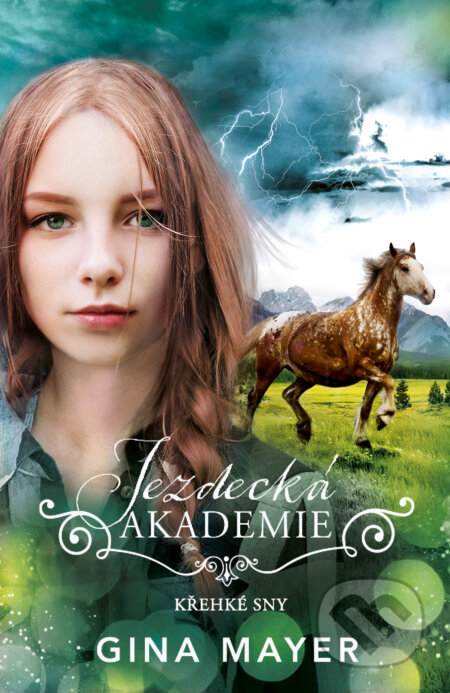 Kniha: Jezdecká akademie: Křehké sny (Gina Mayer). King Cool, 2026 Kniha: Jezdecká akademie: Křehké sny (Gina Mayer). King Cool, 2026