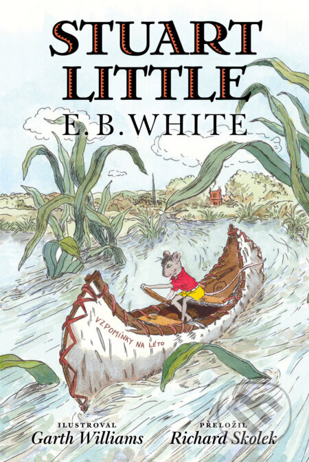 Kniha: Stuart Little (český jazyk) (E. B. White). Drobek, 2026 Kniha: Stuart Little (český jazyk) (E. B. White). Drobek, 2026
