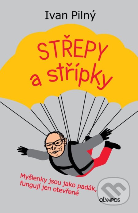 Kniha: Střípky a střepy (Ivan Pilný). Olympos, 2025 Kniha: Střípky a střepy (Ivan Pilný). Olympos, 2025