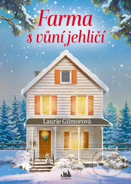 E-kniha: Farma s vůní jehličí (Laurie Gilmorová). Grada, 2025 E-kniha: Farma s vůní jehličí (Laurie Gilmorová). Grada, 2025