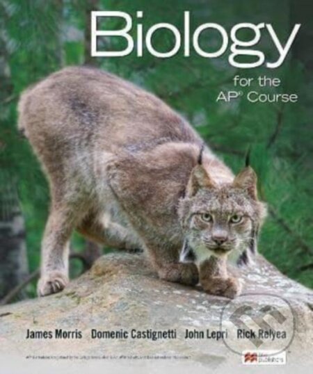 Kniha: Biology for the AP® Course (Domenic Castignetti, Rick Relyea, John Lepri a James Morris). W.H. Freeman, 2022 Kniha: Biology for the AP® Course (Domenic Castignetti, Rick Relyea, John Lepri a James Morris). W.H. Freeman, 2022