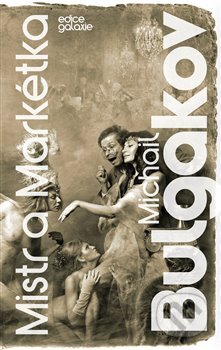 Kniha: Mistr a Markétka (Michail Bulgakov). Maťa, 2025 Kniha: Mistr a Markétka (Michail Bulgakov). Maťa, 2025