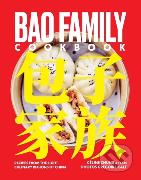 Kniha: Bao Family Cookbook (Cline Chung). Interlink Pub Group, 2025 Kniha: Bao Family Cookbook (Cline Chung). Interlink Pub Group, 2025