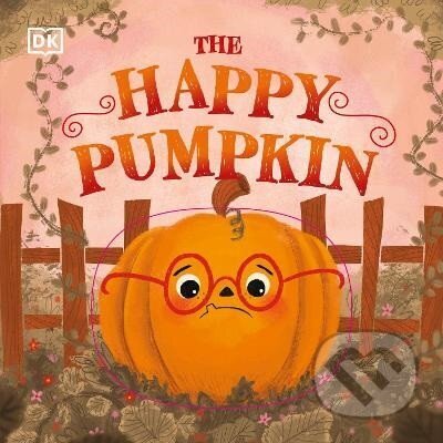 Kniha: Happy Pumpkin (Various). Dorling Kindersley, 2021 Kniha: Happy Pumpkin (Various). Dorling Kindersley, 2021