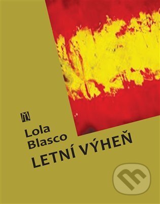 Kniha: Letní výheň (Lola Blasco). L. Marek, 2025 Kniha: Letní výheň (Lola Blasco). L. Marek, 2025
