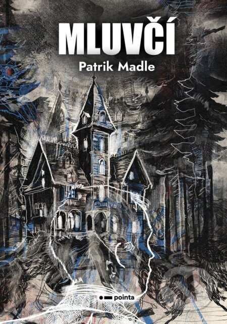 Kniha: Mluvčí (Patrik Madle). Pointa, 2025 Kniha: Mluvčí (Patrik Madle). Pointa, 2025