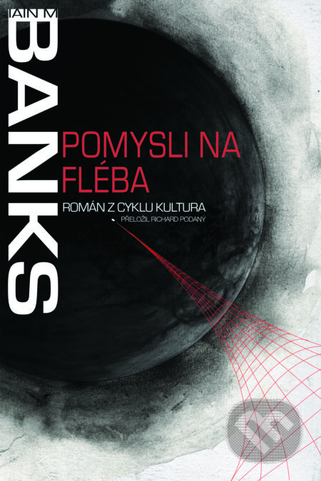 E-kniha: Pomysli na Fléba (Iain M. Banks). , 2025 E-kniha: Pomysli na Fléba (Iain M. Banks). , 2025