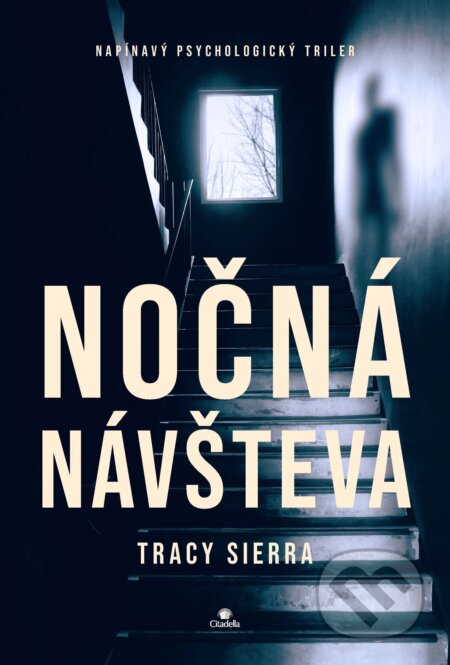 E-kniha: Nočná návšteva (Tracy Sierra). Citadella, 2025 E-kniha: Nočná návšteva (Tracy Sierra). Citadella, 2025