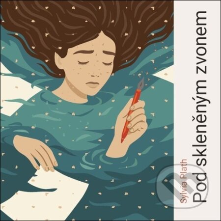 Kniha: Pod skleněným zvonem (Sylvia Plath a Klára Suchá). Tympanum, 2025 Kniha: Pod skleněným zvonem (Sylvia Plath a Klára Suchá). Tympanum, 2025