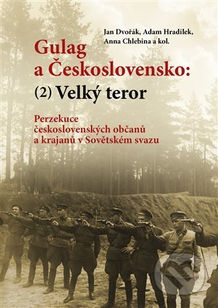 Kniha: Gulag a Československo (2) (Jan Dvořák). Pulchra, 2025 Kniha: Gulag a Československo (2) (Jan Dvořák). Pulchra, 2025