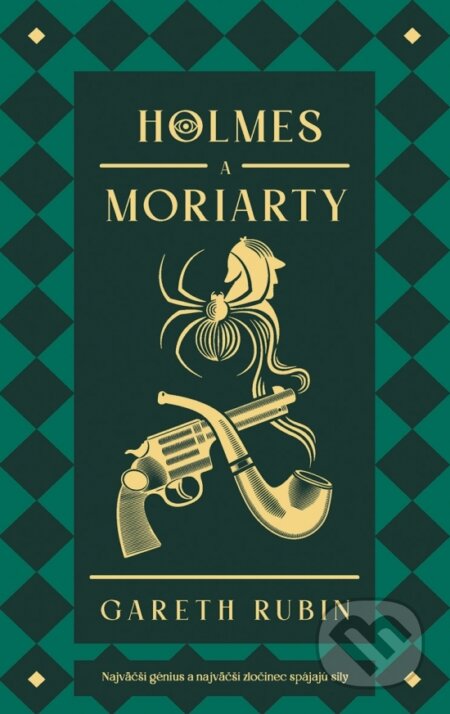 Kniha: Holmes a Moriarty (Gareth Rubin). Zelená knižnica, 2026 Kniha: Holmes a Moriarty (Gareth Rubin). Zelená knižnica, 2026
