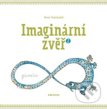 Kniha: Imaginární zvěř 2 (Anna Vosolsobě). Pointa, 2025 Kniha: Imaginární zvěř 2 (Anna Vosolsobě). Pointa, 2025
