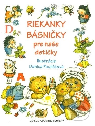 Kniha: Riekanky básničky pre naše detičky (Danica Pauličková). Seneca Publishing Company, 2025 Kniha: Riekanky básničky pre naše detičky (Danica Pauličková). Seneca Publishing Company, 2025
