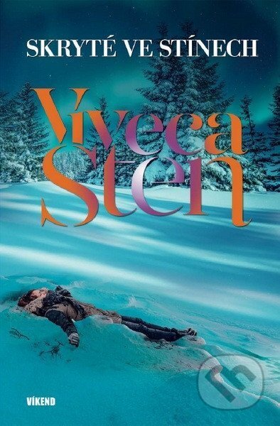 Kniha: Skryté ve stínech (Viveca Sten). Víkend, 2025 Kniha: Skryté ve stínech (Viveca Sten). Víkend, 2025