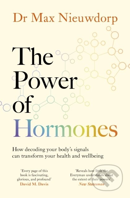 Kniha: Power of Hormones (Max Nieuwdorp). Simon & Schuster, 2025 Kniha: Power of Hormones (Max Nieuwdorp). Simon & Schuster, 2025