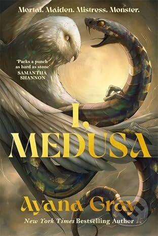 Kniha: I, Medusa (Ayana Gray). Bonnier Books, 2025 Kniha: I, Medusa (Ayana Gray). Bonnier Books, 2025