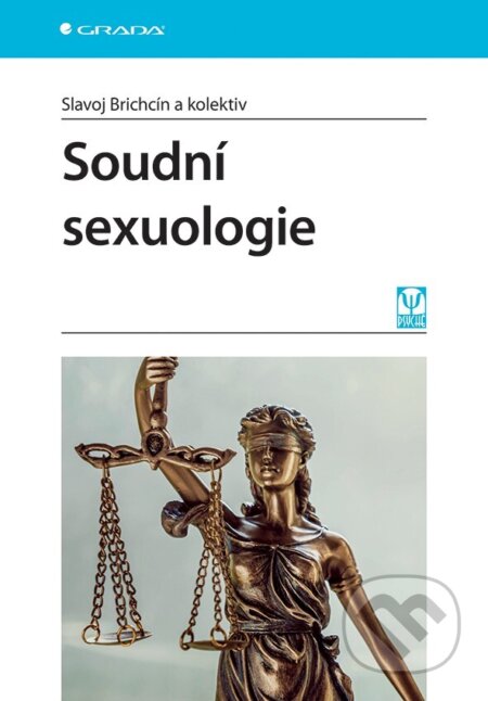 Kniha: Soudní sexuologie (Slavoj Brichcín). Grada, 2025 Kniha: Soudní sexuologie (Slavoj Brichcín). Grada, 2025