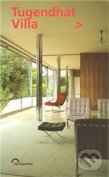 Kniha: Tugendhat Villa (Iveta Černá). Nadační fond vila Tugendhat, 2009 Kniha: Tugendhat Villa (Iveta Černá). Nadační fond vila Tugendhat, 2009