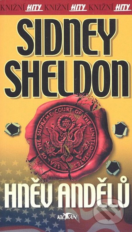 Kniha: Hněv andělů (Sidney Sheldon). Alpress, 2001 Kniha: Hněv andělů (Sidney Sheldon). Alpress, 2001