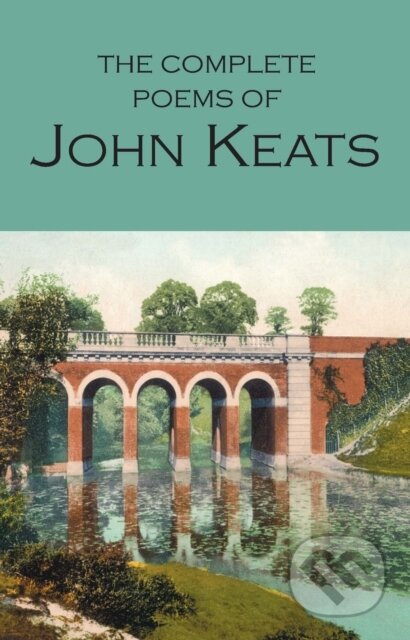 Kniha: The Complete Poems of John Keats (John Keats). Wordsworth, 1994 Kniha: The Complete Poems of John Keats (John Keats). Wordsworth, 1994