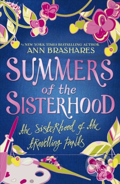 Kniha: The Sisterhood of the Traveling Pants (Ann Brashares). Penguin Random House Childrens UK, 2002 Kniha: The Sisterhood of the Traveling Pants (Ann Brashares). Penguin Random House Childrens UK, 2002