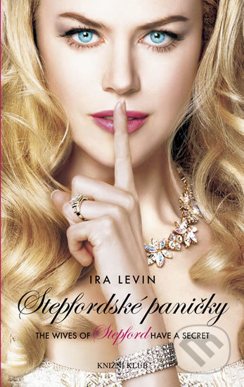 Kniha: Stepfordské paničky (Ira Levin). Knižní klub, 2010 Kniha: Stepfordské paničky (Ira Levin). Knižní klub, 2010