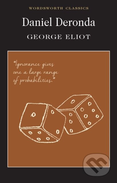 Kniha: Daniel Deronda (George Eliot). Wordsworth, 1996 Kniha: Daniel Deronda (George Eliot). Wordsworth, 1996