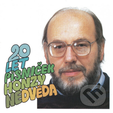 Hudobné CD: 20 Let Písniček Honzy Nedvěda (CD) (). , 2008 Hudobné CD: 20 Let Písniček Honzy Nedvěda (CD) (). , 2008
