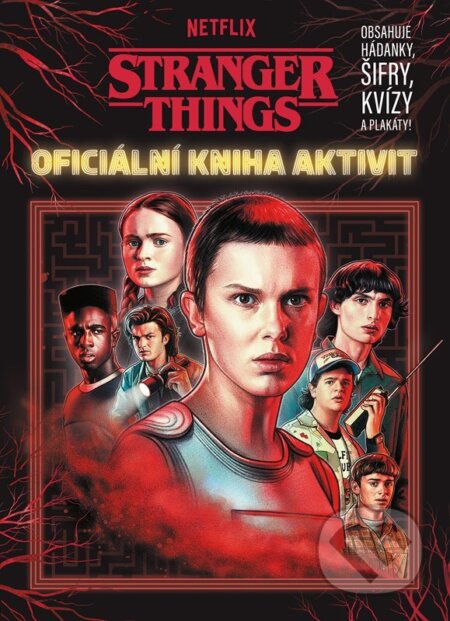 Kniha: Stranger Things: Oficiální kniha aktivit (Autorský kolektiv). CooBoo CZ, 2025 Kniha: Stranger Things: Oficiální kniha aktivit (Autorský kolektiv). CooBoo CZ, 2025