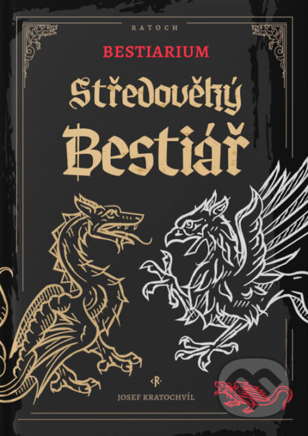 Kniha: Bestiarium: Středověký bestiář (Josef Kratochvíl). Josef Kratochvil, 2024 Kniha: Bestiarium: Středověký bestiář (Josef Kratochvíl). Josef Kratochvil, 2024