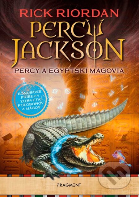 E-kniha: Percy Jackson: Percy a egyptskí mágovia (Rick Riordan). Nakladatelství Fragment, 2025 E-kniha: Percy Jackson: Percy a egyptskí mágovia (Rick Riordan). Nakladatelství Fragment, 2025