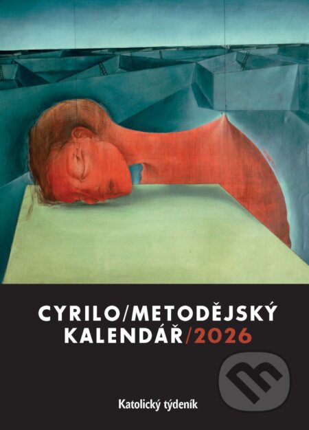 E-kniha: Cyrilometodějský kalendář 2026 (Karmelitánské nakladatelství). Karmelitánské nakladatelství, 2025 E-kniha: Cyrilometodějský kalendář 2026 (Karmelitánské nakladatelství). Karmelitánské nakladatelství, 2025