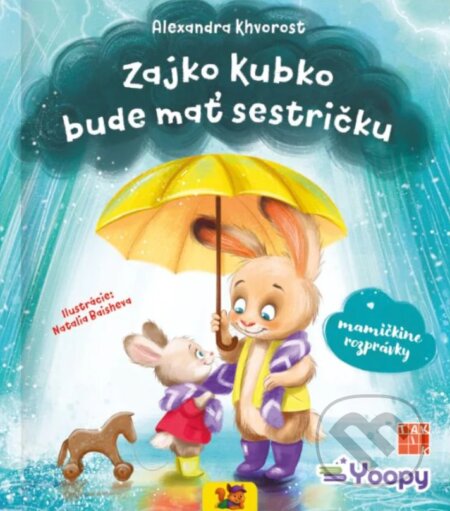 Kniha: Zajko Kubko bude mať sestričku (Alexandra Khvorost). Taktik, 2025 Kniha: Zajko Kubko bude mať sestričku (Alexandra Khvorost). Taktik, 2025