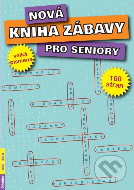 Kniha: Nová kniha zábavy pro seniory (Rubico). Rubico, 2025 Kniha: Nová kniha zábavy pro seniory (Rubico). Rubico, 2025