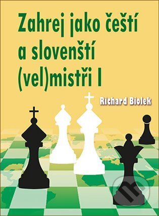 Kniha: Zahrej jako čeští a slovenští (vel)mistři I (Richard Biolek). Galerie Dolmen, 2025 Kniha: Zahrej jako čeští a slovenští (vel)mistři I (Richard Biolek). Galerie Dolmen, 2025