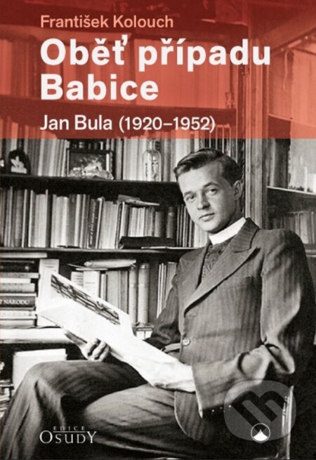 Kniha: Oběť případu Babice (František Kolouch). Karmelitánské nakladatelství, 2025 Kniha: Oběť případu Babice (František Kolouch). Karmelitánské nakladatelství, 2025