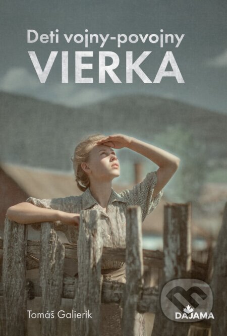 Kniha: Vierka (Tomáš Galierik). DAJAMA, 2025 Kniha: Vierka (Tomáš Galierik). DAJAMA, 2025