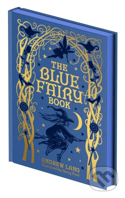 Kniha: The Blue Fairy Book (Andrew Lang). Arcturus, 2025 Kniha: The Blue Fairy Book (Andrew Lang). Arcturus, 2025
