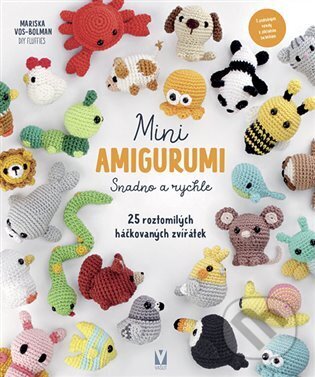 Kniha: Mini amigurumi - Snadno a rychle - 25 roztomilých háčkovaných zvířátek (Vašut). Vašut, 2025 Kniha: Mini amigurumi - Snadno a rychle - 25 roztomilých háčkovaných zvířátek (Vašut). Vašut, 2025