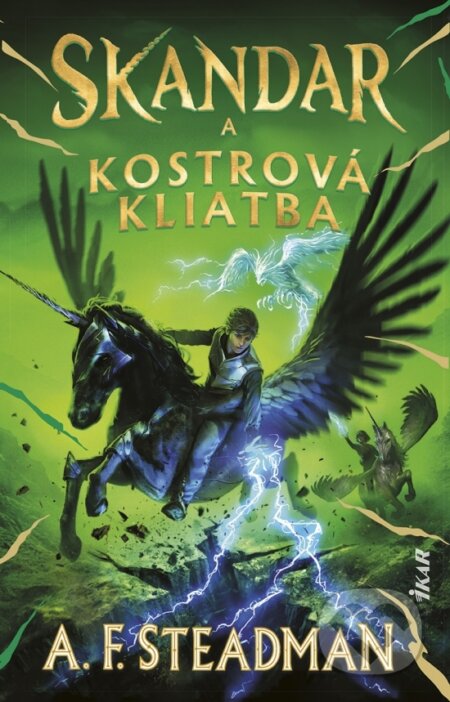 Kniha: Skandar a kostrová kliatba (A.F. Steadman). Ikar, 2025 Kniha: Skandar a kostrová kliatba (A.F. Steadman). Ikar, 2025