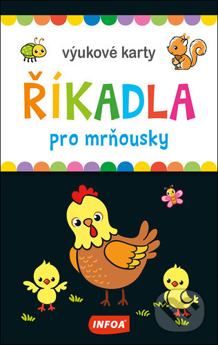Kniha: Výukové karty - Říkadla pro mrňousky (INFOA). INFOA, 2025 Kniha: Výukové karty - Říkadla pro mrňousky (INFOA). INFOA, 2025